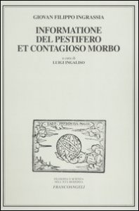 Informatione del pestifero et contagioso morbo