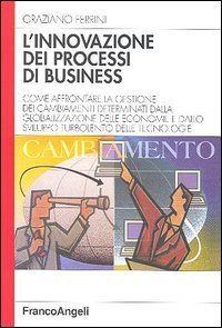Innovazione Dei Processi Di Business. Come Affrontare La Ges (l`)
