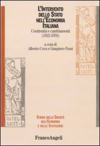 L'intervento dello stato nell'economia italiana. Continuit&agrave; e cambiamenti (1922-1956)