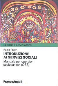 Introduzione Ai Servizi Sociali. Manuale Per