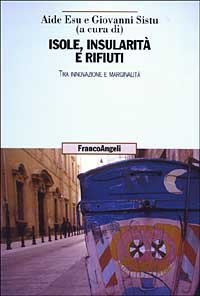 Isole, insularit&agrave; e rifiuti. Tra innovazione e marginalit&agrave;