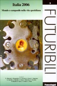 Italia 2006. Mondo E Campanile Nella Vita Quotidiana