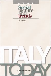 Italy today 2002. Social picture and trends