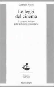 Leggi Del Cinema. Il Contesto Italiano Nelle