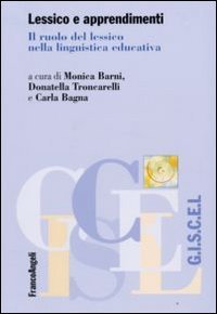 Lessico e apprendimenti. Il ruolo del lessico nella linguistica educativa