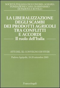Liberalizzazione Degli Scambi Dei Prodotti Agricoli Tra Conf (la)