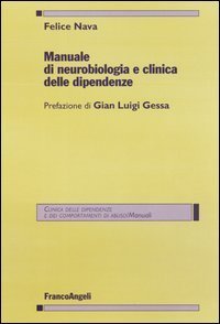 Manuale Di Neurobiologia E Clinica Delle Dipendenze