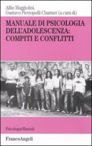 Manuale di psicologia dell'adolescenza: compiti e conflitti