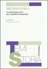 Microstoria. A venticinque anni da L'eredit&agrave; immateriale