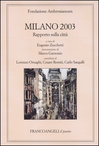Milano 2003. Rapporto sulla citt&agrave;