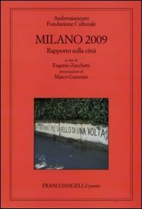 Milano 2009. Rapporto sulla citt&agrave;