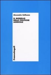 Il modello delle politiche agricole