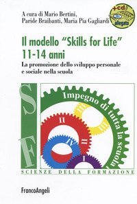 Il modello &laquo;Skills for life&raquo; 11-14 anni. La promozione dello sviluppo personale e sociale nella scuola