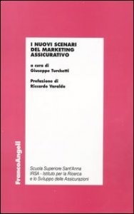 Nuovi Scenari Del Marketing Assicurativo (i)