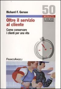 Oltre Il Servizio Al Cliente. Come Conservare I Clienti Per