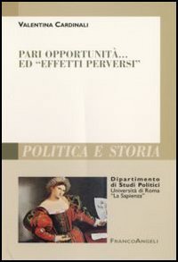 Pari opportunit&agrave;... ed &laquo;effetti perversi&raquo;
