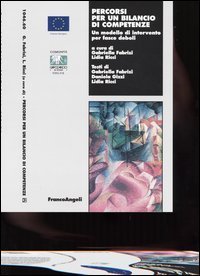Percorsi per un bilancio di competenze. Un modello d'intervento per fasce deboli