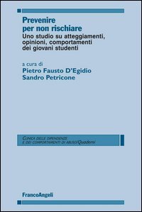 Prevenire Per Non Rischiare. Uno Studio Su Atteggiamenti, Op