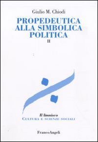 Propedeutica alla simbolica politica