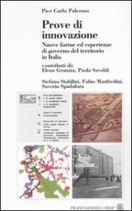 Prove di innovazione. Nuove forme ed esperienze di governo del territorio in Italia