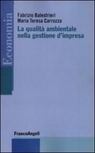 La qualit&agrave; ambientale nella gestione d'impresa