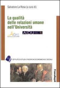 La qualit&agrave; delle relazioni umane nell'Universit&agrave;