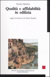 Qualit&agrave; e affidabilit&agrave; in edilizia