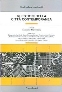 Questioni della citt&agrave; contemporanea