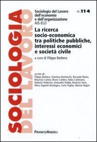 La ricerca socio-economica tra politiche pubbliche, interessi economici e societ&agrave; civile