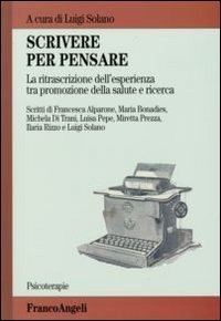 Scrivere per pensare. La ritrascrizione dell'esperienza tra promozione della salute e ricerca