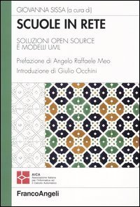 Scuole in rete. Soluzioni open source e modelli UML