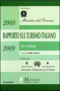Sedicesimo rapporto sul turismo italiano 2007-2008