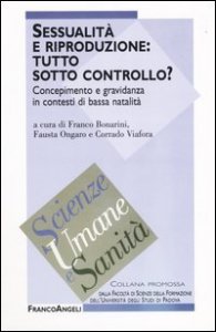 Sessualita` E Riproduzione: Tutto Sotto Controllo? Concepimen