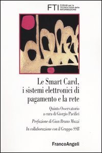 Smart Card, I Sistemi Elettronici Di Pagamento E La Rete. Qu (le)