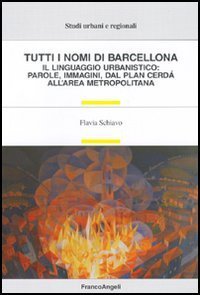 Tutti I Nomi Di Barcellona. Il Linguaggio Urbanistico: Parol