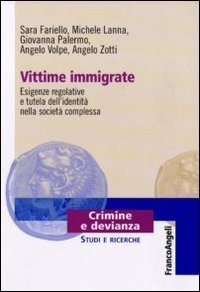 Vittime immigrate. Esigenze regolative e tutela dell'identit&agrave; nella societ&agrave; complessa
