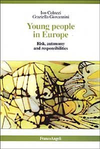 Young People In Europe. Risk, Autonomy And Responsibilities