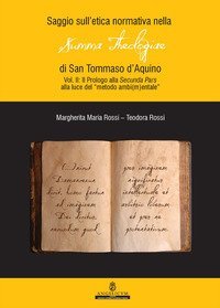 Saggio sull'etica normativa nella &laquo;Summa Theologiae&raquo; di San Tommaso d'Aquino