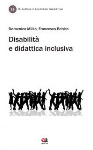 Disabilit&agrave; e didattica inclusiva