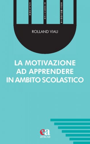 La motivazione ad apprendere in ambito scolastico