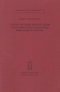 I codici petrarcheschi latini della Biblioteca nazionale marciana di Venezia