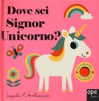 Dove sei Signor Unicorno?