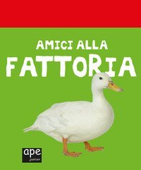 Gli amici della fattoria. Libro sonoro