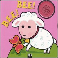 Bee! Bee!