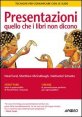 Presentazioni: quello che i libri non dicono - Tecniche per communicare con la slide