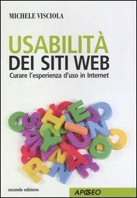 Usabilit&agrave; dei siti web - Curare l'esperienza d'uso in internet