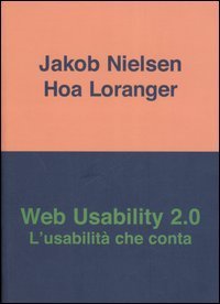 Web usability 2 - 0. L'usabilit&agrave; che conta