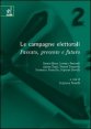 Le campagne elettorali - Passato, presente e futuro
