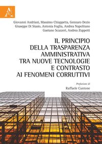 Principio Della Trasparenza Amministrativa Tra Nuove Tecnologie E Contrasto Ai Fenomeni Corrutti...