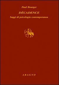 D&eacute;cadence. Saggi di psicologia contemporanea